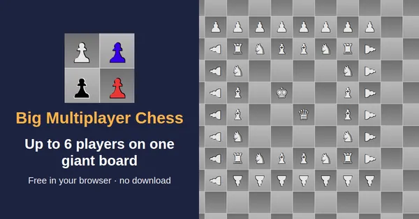 Big Multiplayer Chess